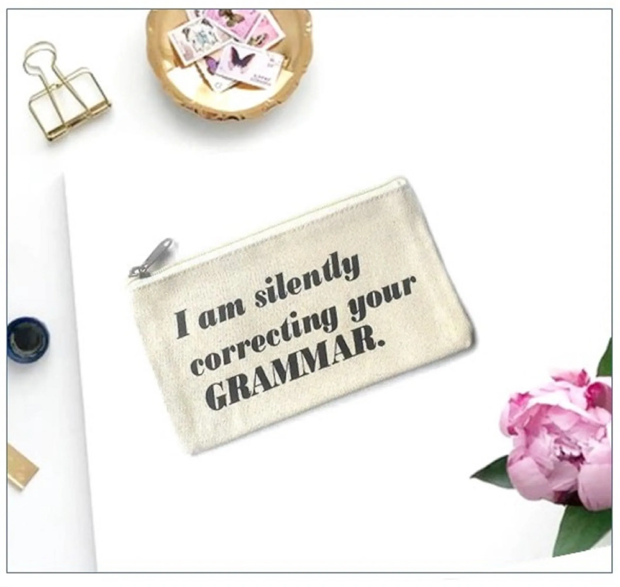 I Am Silently Correcting Your Grammar Canvas Pouch