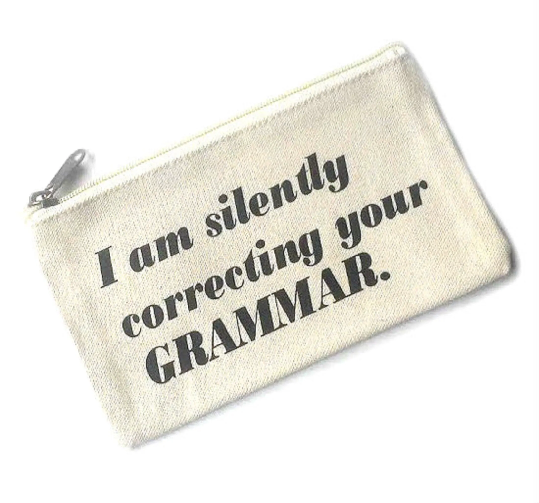 I Am Silently Correcting Your Grammar Canvas Pouch